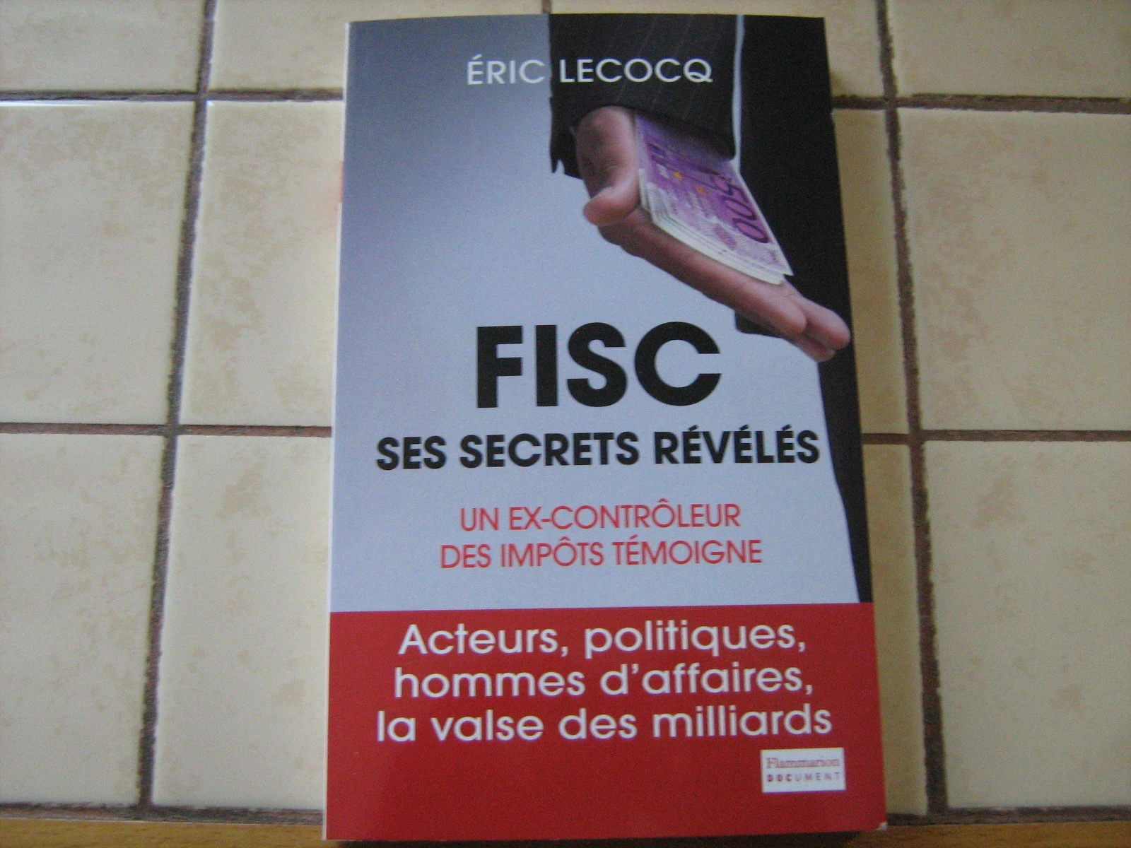 Fisc ses secrets révélés